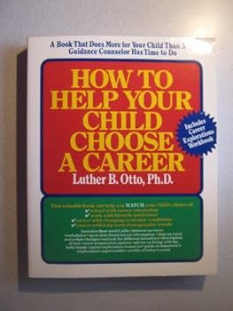 Paperback How to Help Your Child Choose a Career Book