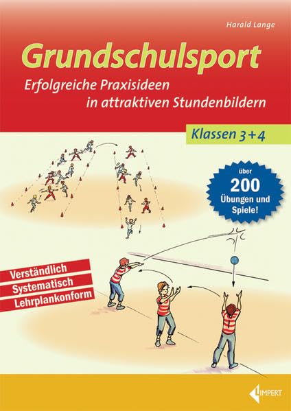 Grundschulsport: Erfolgreiche Praxisideen in attraktiven Stundenbildern für die 3. und 4.Klasse