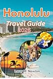 HONOLULU TRAVEL GUIDE 2026: The Ultimate 2026 Traveler’s Handbook for Honolulu and Oahu (Aloha Adventures: Discover Hawaii 2026 — The Complete Island Travel Guide Series)
