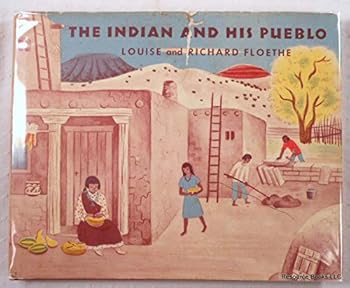 Hardcover The Indian and his pueblo Book