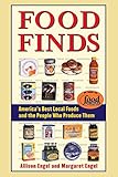 Food Finds: America's Best Local Foods and the People Who Produce Them