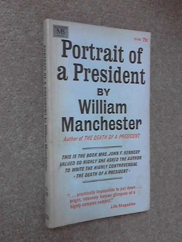 Portrait of a President: John F. Kennedy in pro... B000FC76XW Book Cover