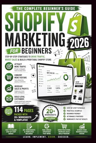 Shopify Marketing for Beginners 2026: The Step-by-Step Guide to Getting Traffic, Making Sales and Growing a Profitable Shopify Store (The Shopify Business Success Series) image 2