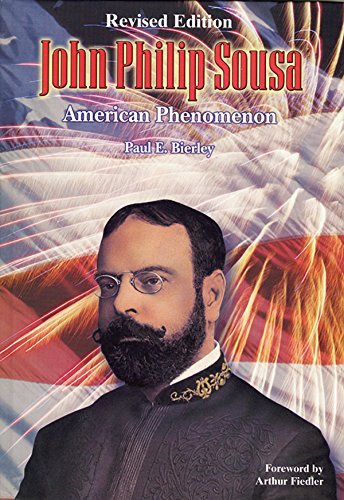John Philip Sousa: American Phenomenon (Donald Hunsberger Wind Library)