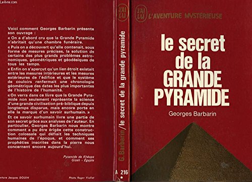 Le secret de la Grande Pyramide ou la fin du monde Adamique.