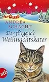 Der fliegende Weihnachtskater: Roman