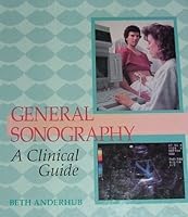 General Sonography: A Clinical Guide 0801674212 Book Cover