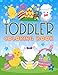Toddler Coloring Book: 30 Cute Easter Illustrations to Color for Children Ages 1-3