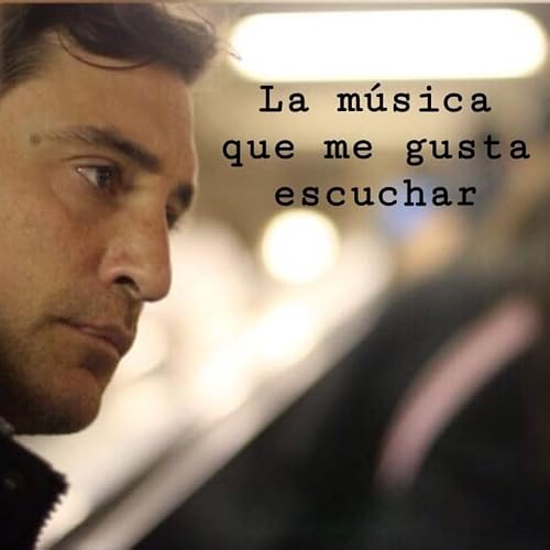 『La m&uacute;sica que me gusta escuchar』のカバーアート