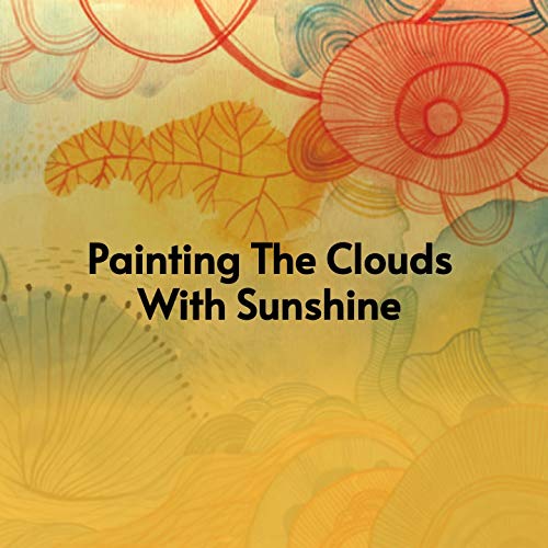Painting the Clouds with Sunshine VARIOUS ARTISTS