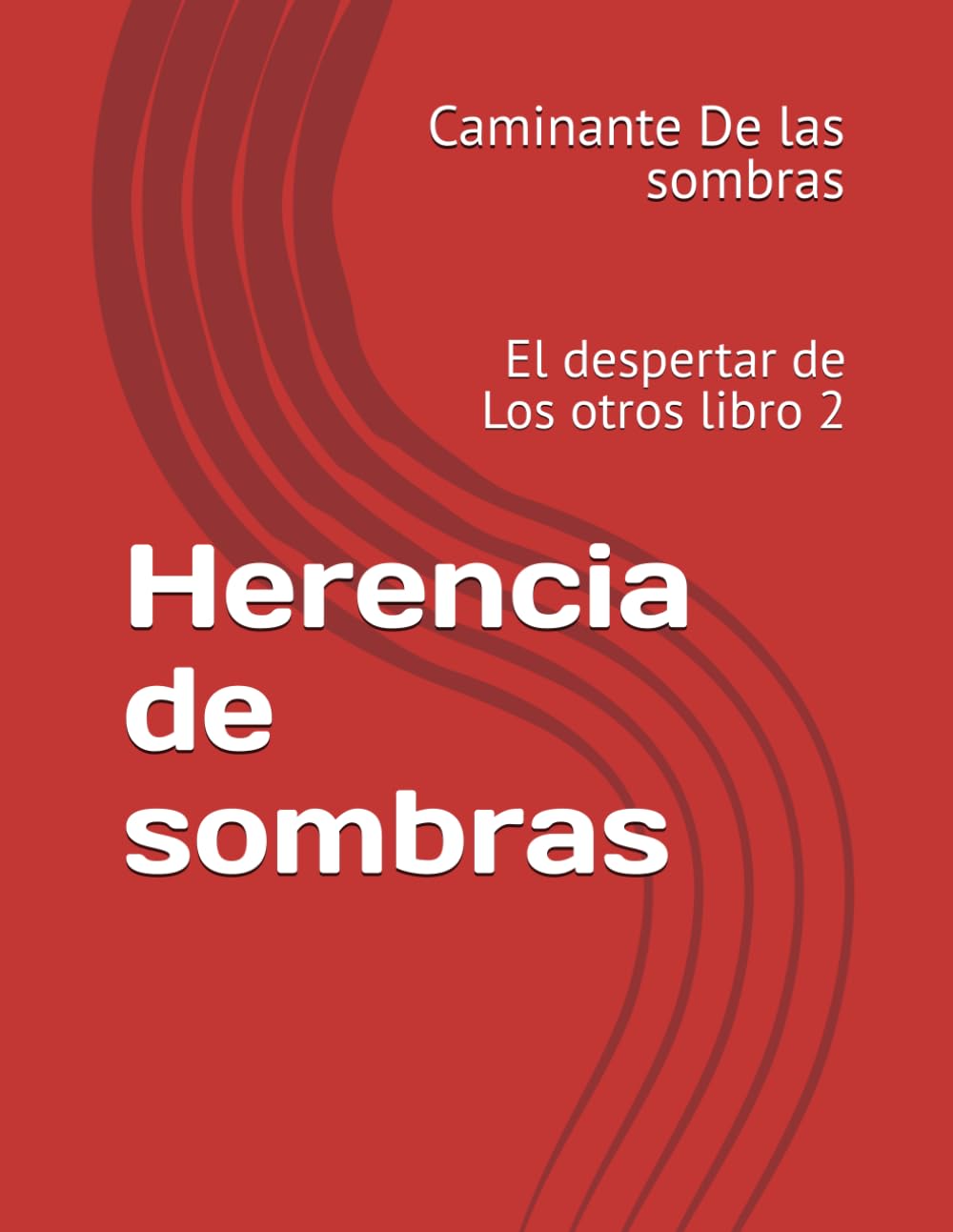 Herencia de sombras: El despertar de Los otros libro 2