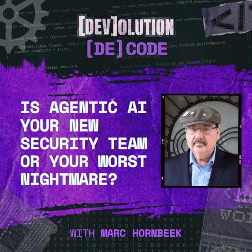 Is Agentic AI Your New Security Team or Your Worst Nightmare? Marc Hornbeek Weighs In