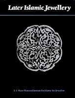 Later Islamic jewellery B0006EQVLW Book Cover