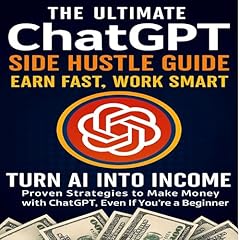 The Ultimate ChatGPT Side Hustle Guide Audiolibro Por Dan Carter arte de portada