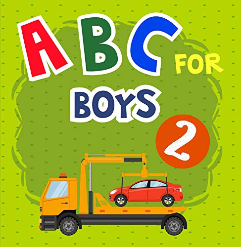 ABC For Boy 2: An Awesome Trucks/Train/Cars ABC Book with Chinese name For Kids.Also This ABC Book F
