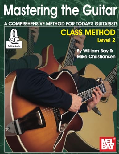 Mastering the Guitar Class Method Level 2