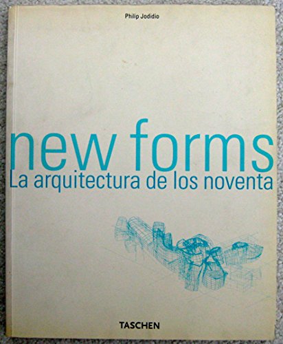 New Forms - La Arquitectura de Los 90 (Spanish ... [Spanish] 3822812765 Book Cover