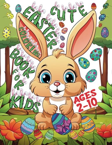 Cute Easter Coloring Book For Kids: 53 Cute Illustrations For Kids Ages 2-10. Glossy Premium Attractive Cover. image 2