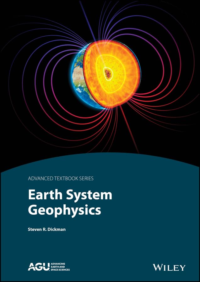 Earth System Geophysics (AGU Advanced Textbooks) (English Edition)