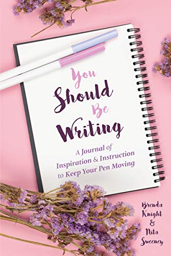 You Should Be Writing: A Journal of Inspiration & Instruction to Keep Your Pen Moving (Journaling & Gratuit
