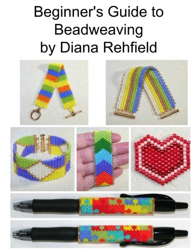 Beginner's Guide to Beadweaving (Tutorials by Diana - Beadweaving)