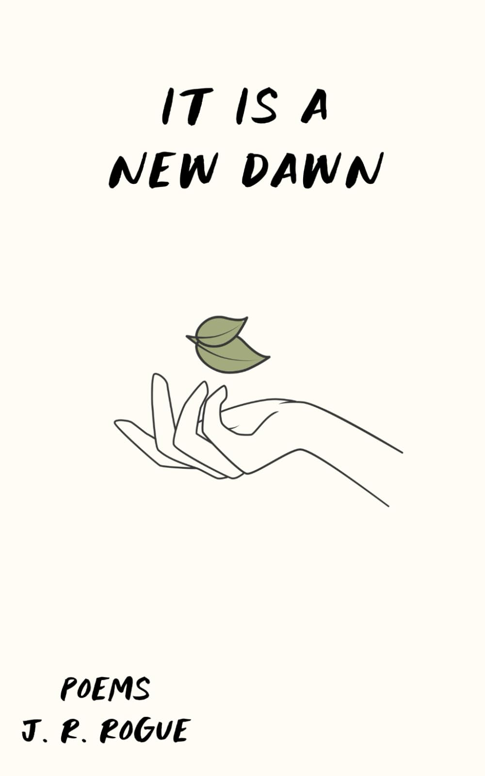 It is a New Dawn: Poems (Echos of Hope, Band 3)