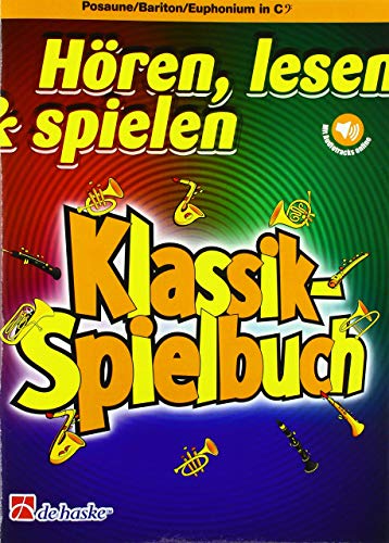 Hören, lesen & spielen - Klassik-Spielbuch - Posaune/Bariton/Euphonium in C und Klavier - Musiknoten – ISBN 9789043154871-36 Seiten
