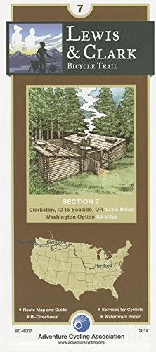 Lewis & Clark Bicycle Trail #7: Clarkston, Wa - Seaside, or (474 Miles) Lewis & Clark Bicycle Trail #7: Clarkston, Wa - Seaside, or (474 Miles)