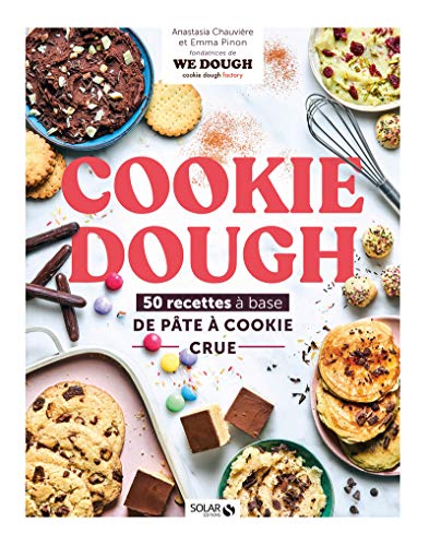 Télécharger Cookie dough, recettes à la pâte à cookie crue Francais PDF
