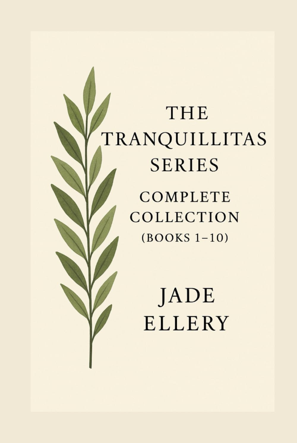 The Tranquillitas Series: Complete Collection: Quiet Strength, Stillness, and Gentle Inner Healing — Volume I (Books 1–5)