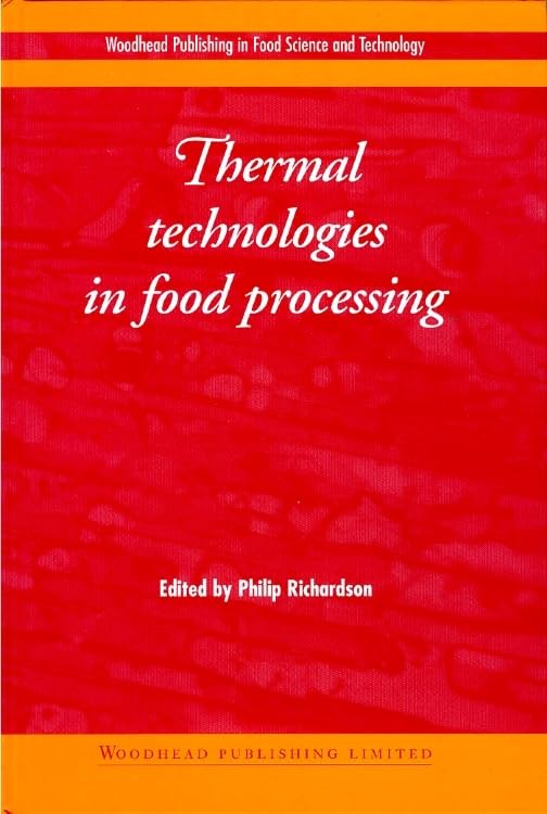 Buy Thermal Technologies in Food Processing (Woodhead Publishing Series in Food Science, Technology and Nutrition) — BookShops.in