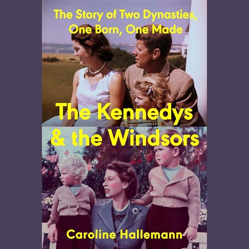 Page de couverture de The Kennedys and the Windsors