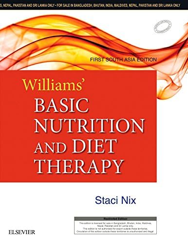 WILLIAMS' BASIC NUTRITION & DIET THERAPY: FIRST SOUTH ASIA EDITION