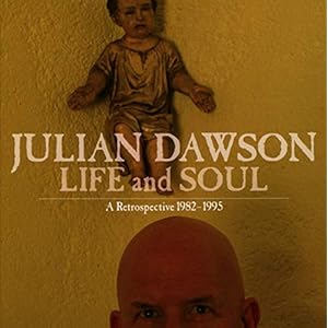 Julian Dawson – Life And Soul