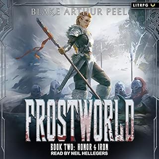 Honor & Iron, Frostworld Series, Book 2 Audiobook By Blake Arthur Peel cover art