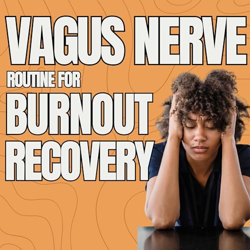 Vagus Nerve Routine for Burnout Recovery cover art