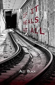Paperback If It Heals At All Book