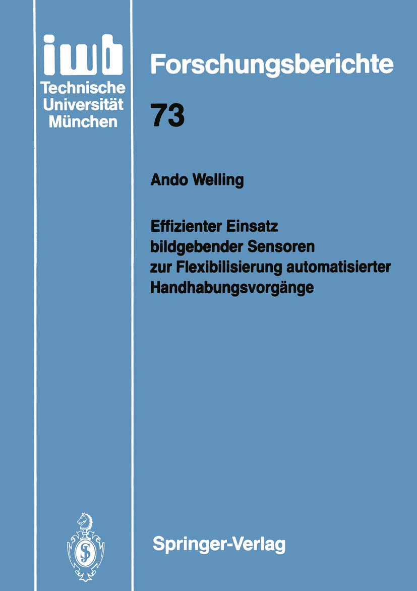 Effizienter Einsatz Bildgebender Sensoren zur Flexibilisierung Automatisierter Handhabungsvorgänge: 73