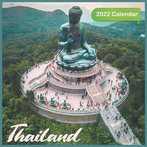 Thailand Calendar 2022: Official Thailand 2022 Calendar (12 Months) , Travel Calendar 2022, Square 2022 Calendar