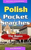 Polish Pocket Searches the Basics: A Set of Word Search Puzzles to Aid Your Language Learning (Pocket Languages) (Polish Edition)