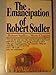 The Emancipation of Robert Sadler