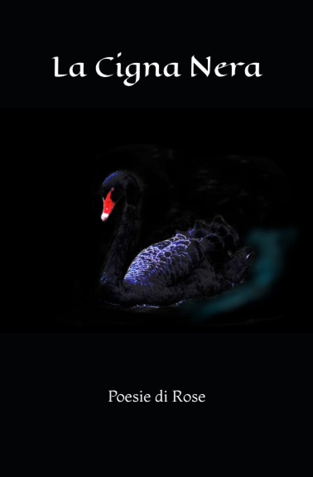 La Cigna Nera: Rose