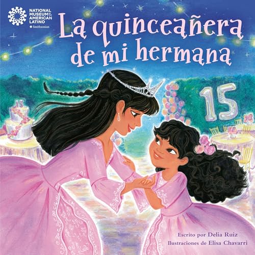 『La quincea&ntilde;era de mi hermana (My Sister's Quincea&ntilde;era Spanish Edition)』のカバーアート
