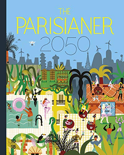 Télécharger The Parisianer 2050 Livre eBook France