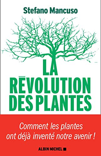 Télécharger La Révolution des plantes: Comment les plantes ont déjà inventé notre avenir PDF