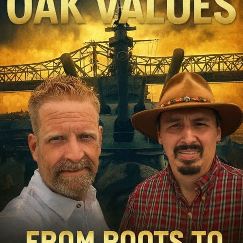 Living by Oak Values Podcast Por Robert and Gary arte de portada