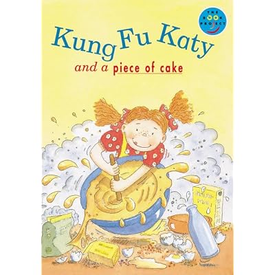 Kung Fu Katy and a Piece of Cake Independent Readers Fiction 3 Band 9