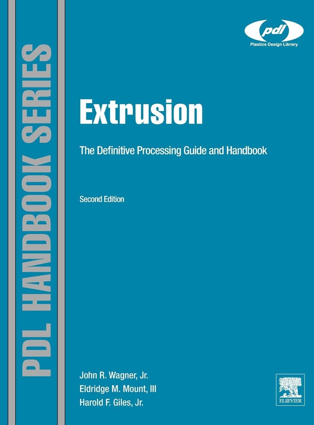 Extrusion: The Definitive Processing Guide and Handbook (Plastics Design Library)