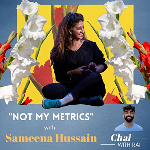 &rdquo;Not My Metrics&rdquo; w/ Sameena Hussain cover art