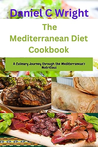 The Mediterranean Diet Cookbook for Two : Culinary, cookbook for one, two, vegetarians, recipe, for type 2 Diabetes, Diabetics cookbook for women, adults, youths, Mediterranean Diet, vegans